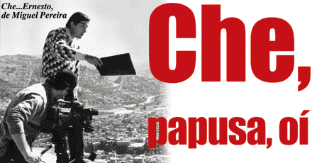 Che...Ernesto