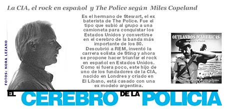La CIA, el rock en espa&ntilde;ol y The Police seg&uacute;n Miles Copeland