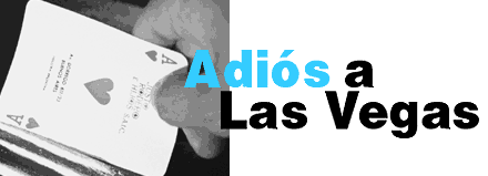 Adi&oacute;s a Las Vegas