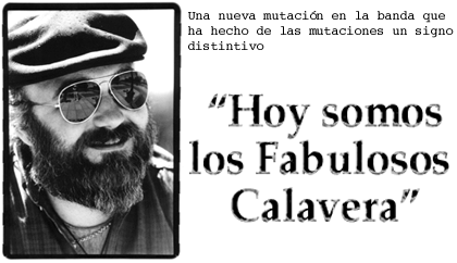 Hoy somos los fabulosos calavera