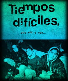 Tiempos dif&iacute;ciles